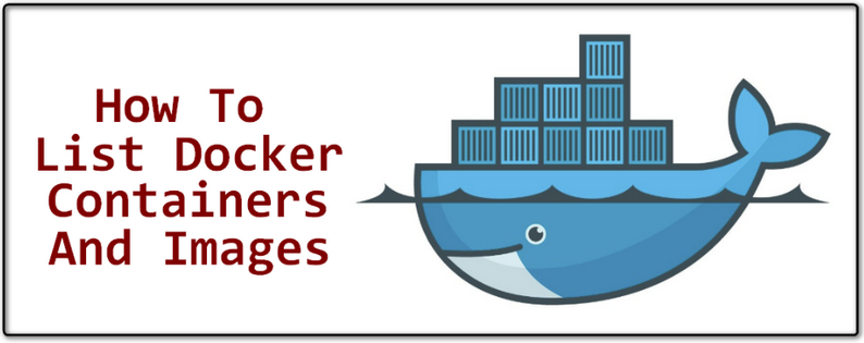 List Docker Containers And Images BuildVirtual