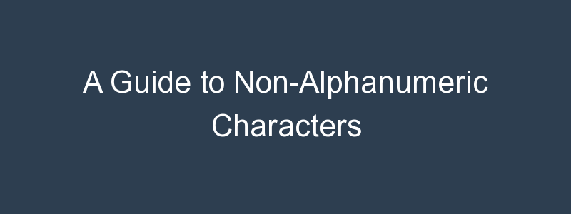 What Is An Example Of Non Alphanumeric