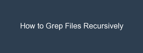 grep files recursively